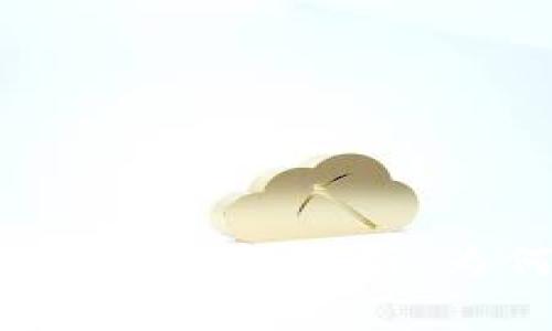 : TP钱包矿工费现象解析：为何如此高昂？
