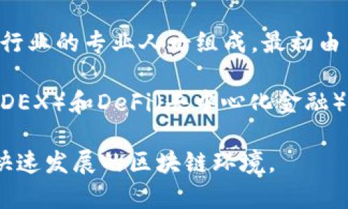 TP钱包（TokenPocket）是一个去中心化的数字资产钱包，其主要功能是支持多种区块链资产的存储、管理和交易。TP钱包的开发和运营团队由一群来自区块链行业的专业人士组成，最初由多位开发者共同创建。虽然TP钱包不是由某一个公司直接拥有的，但它的开发和维护是由TokenPocket团队进行的，该团队积极参与区块链技术和应用的推广。

TP钱包以其用户友好的界面和多链支持，能够满足用户对数字资产管理的需求。它支持以太坊、比特币、EOS等多种主流区块链，同时还集成了去中心化交易所（DEX）和DeFi（去中心化金融）功能，允许用户便捷地进行数字资产的交换与投资。

总的来说，TP钱包是由一个团队开发的去中心化钱包，而不是属于某个单一的实体或个人。这种多人协作的开发模式使得TP钱包能够不断更新和升级，以适应快速发展的区块链环境。